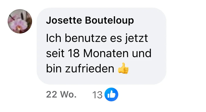 Facebook-Kommentar von Josette Bouteloup (13 Reaktionen): „Ich benutze es jetzt seit 18 Monaten und bin zufrieden 👍“